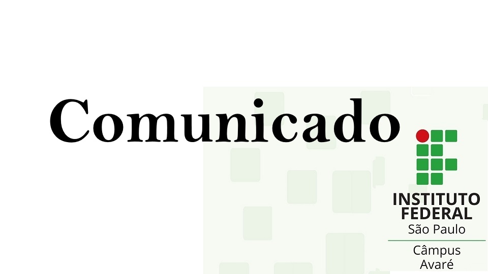 Comunicado: Atendimento dos setores do Campus Avaré durante o recesso acadêmico de 08 a 22/07/2026