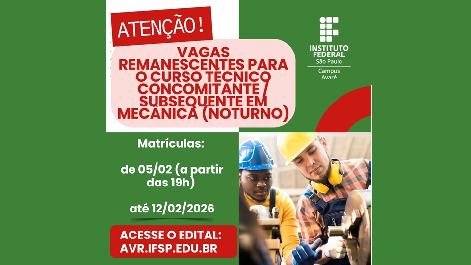 Vagas Remanescentes – Curso Técnico em Mecânica (Noturno)