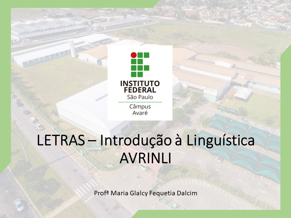 [20241.1.AVR.LIC.LPE.2016.1N.SUP.15176 (AVRINLI) 335218] INTRODUÇÃO À LINGUÍSTICA