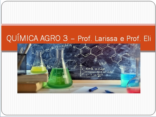 Química - 3º ano integrado agroindústria