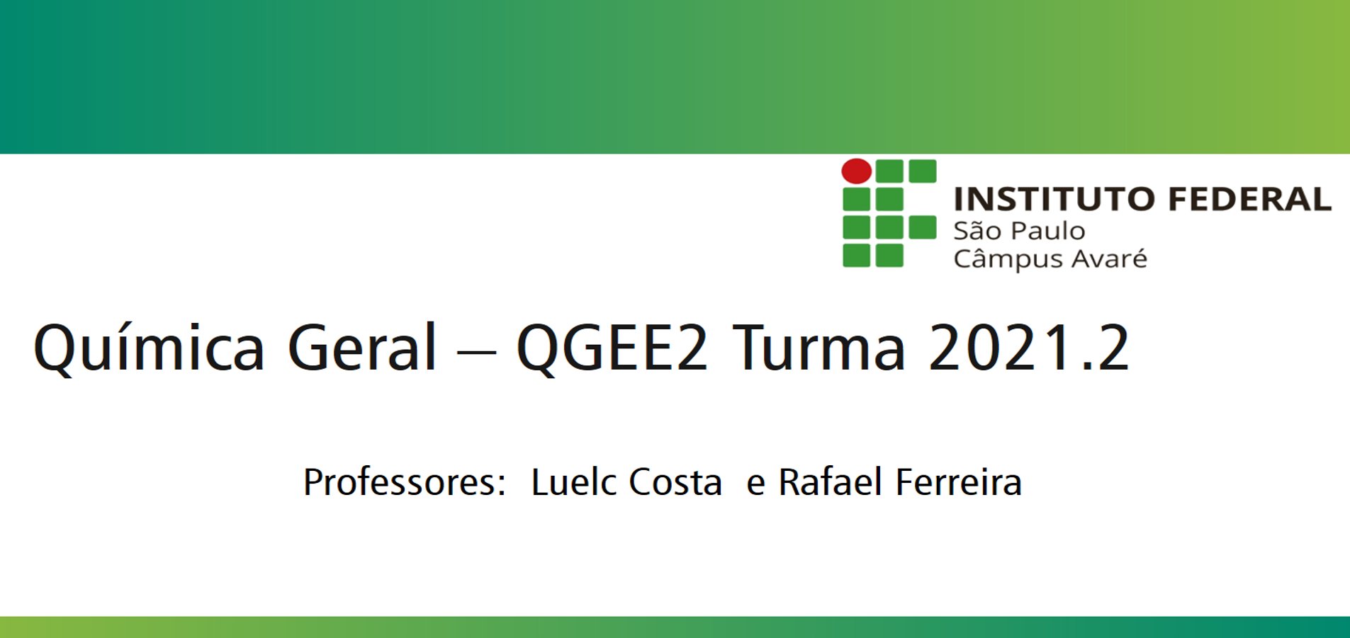  QUÍMICA GERAL E EXPERIMENTAL (Turma 2021)