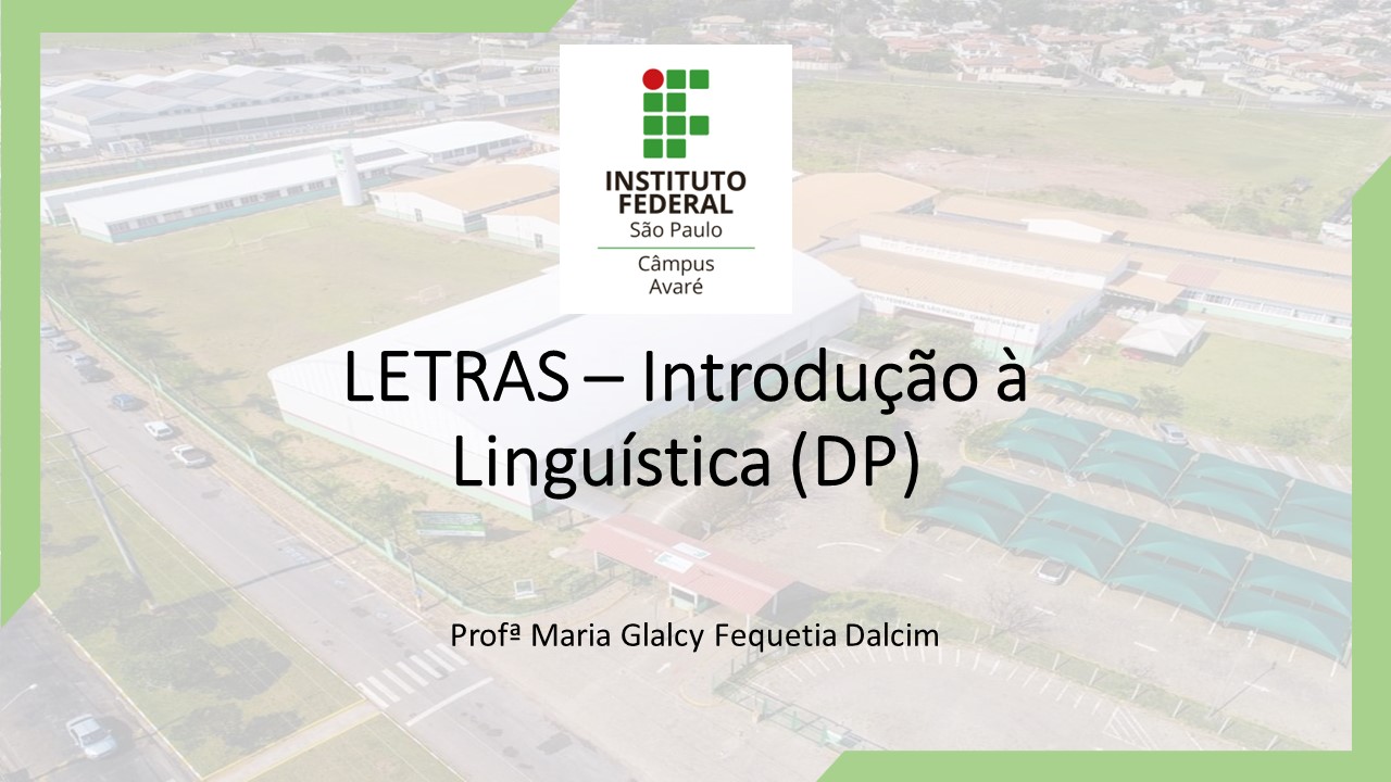 [20221.1.AVR.LIC.LPE.2017.1V.SUP.00380 (INLL1) 300478] INTRODUÇÃO Á LINGUÍSTICA