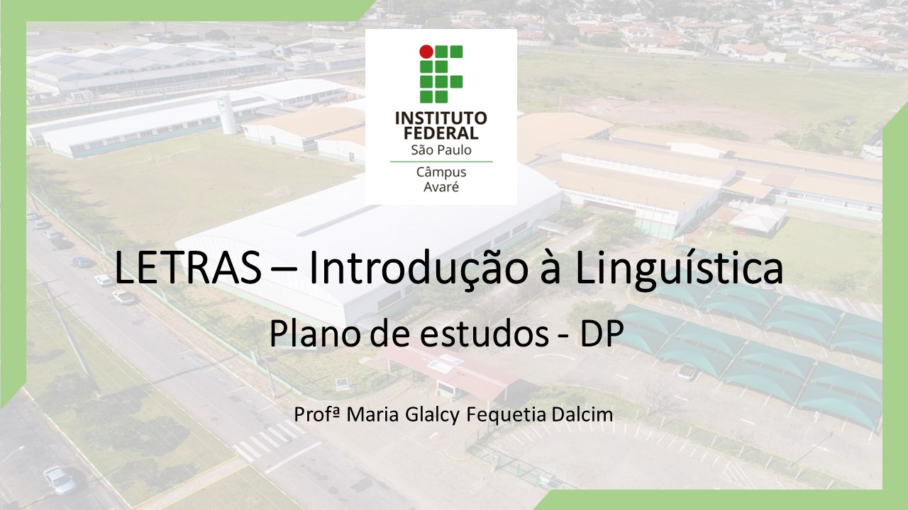 [20222.1.AVR.LIC.LPE.2017.1N.SUP.00380 (INLL1) 306784] INTRODUÇÃO Á LINGUÍSTICA